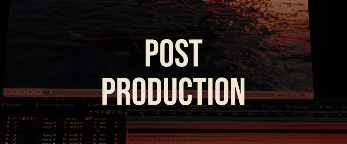 POST PRODUCTION